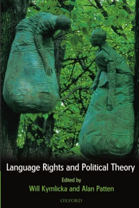 Language Rights and Political Theory