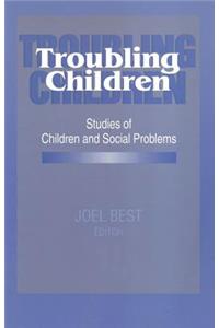 Troubling Children