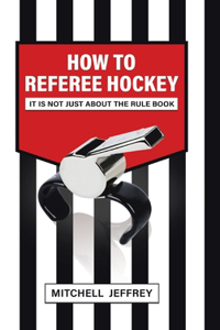 How to Referee Hockey