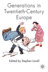 Generations in Twentieth-Century Europe