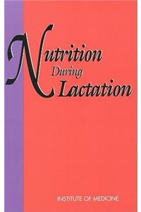 Nutrition During Lactation