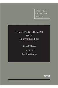 Developing Judgment About Practicing Law