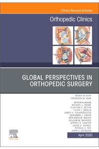 Global Perspectives, an Issue of Orthopedic Clinics