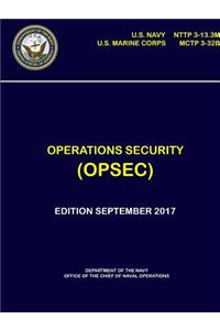 Operations Security (OPSEC) - NTTP 3-13.3M, MCTP 3-32B