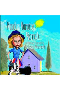 Monday Morning March with Rainey Estelle