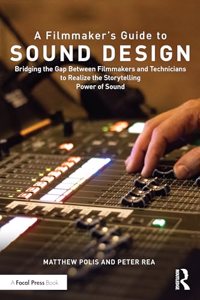 A Filmmaker’s Guide to Sound Design