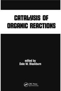 Catalysis of Organic Reactions