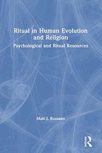 Ritual in Human Evolution and Religion