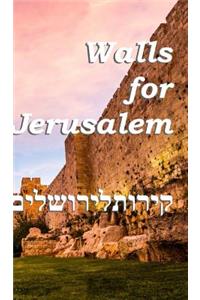 Walls for Jerusalem