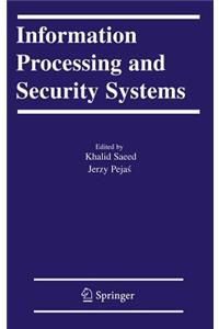 Information Processing and Security Systems