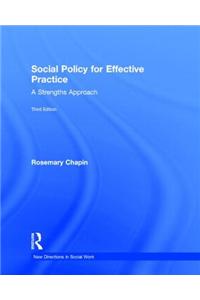 Social Policy for Effective Practice: A Strengths Approach