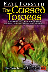 Cursed Towers: Book Three of the Witches of Eileanan