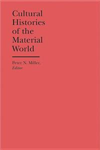 Cultural Histories of the Material World