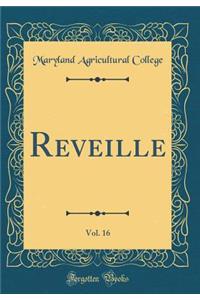 Reveille, Vol. 16 (Classic Reprint)
