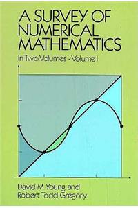 A Survey of Numerical Mathematics, Volume I