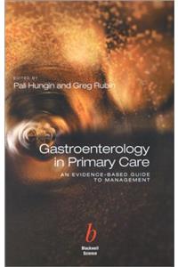 Gastroenterology in Primary Care: An              Evidence–Based Guide to Management