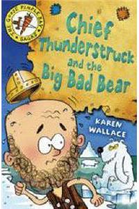 Chief Thunderstruck and the Big Bad Bear