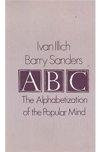 A. B. C. - Alphabetization of the Popular Mind