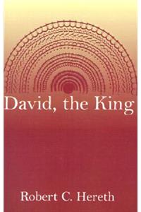David, the King