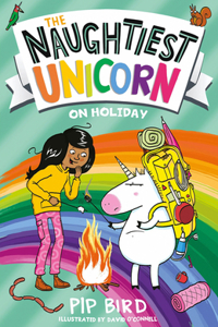The Naughtiest Unicorn on Holiday: a perfect funny and magical summer holiday gift for children: Book 8 (The Naughtiest Unicorn series)