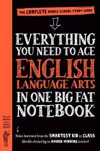 Everything You Need to Ace English Language Arts in One Big Fat Notebook