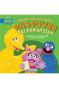 Grover and Big Bird's Passover Celebration