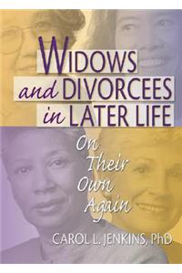 Widows and Divorcees in Later Life