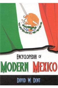 Encyclopedia of Modern Mexico