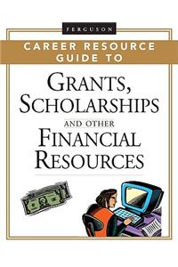 Ferguson Career Resource Guide to Grants, Scholarships, and Other Financial Resources, 2-Volume Set