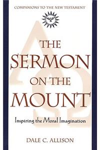 Sermon on the Mount Inspiring the Moral Imagination