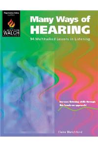 Many Ways of Hearing: 94 Multitasked Lessons in Listening