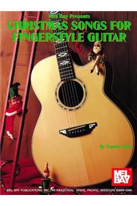 Mel Bay Presents Christmas Songs for Fingerstyle Guitar