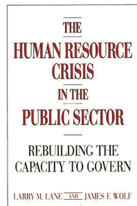 Human Resource Crisis in the Public Sector