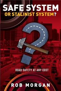 Safe System or Stalinist System?