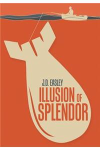 Illusion of Splendor