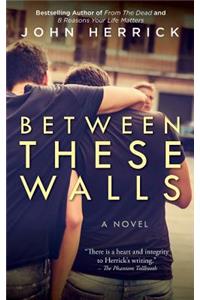 Between These Walls