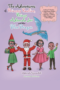 Adventures of Princess Pauline, Prince Ademola Jnr and their Blue Dragon