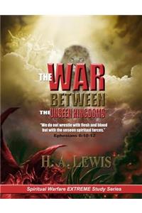 The War Between the Unseen Kingdoms