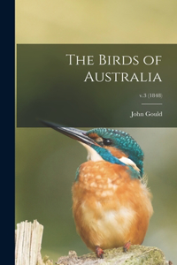 Birds of Australia; v.3 (1848)