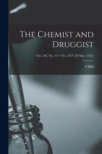 Chemist and Druggist [electronic Resource]; Vol. 102, no. 13 = no. 2357 (28 Mar. 1925)