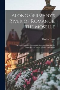 Along Germany's River of Romance, the Moselle