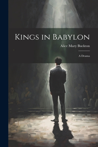 Kings in Babylon