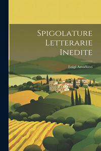 Spigolature Letterarie Inedite