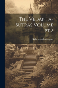 Vedânta-sûtras Volume pt.2