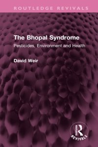 The Bhopal Syndrome: Pesticides, Environment and Health