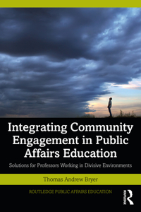 Integrating Community Engagement in Public Affairs Education