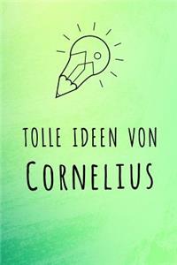 Tolle Ideen von Cornelius