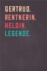 Gertrud. Rentnerin. Heldin. Legende.