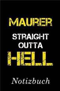 Maurer Straight Outta Hell Notizbuch