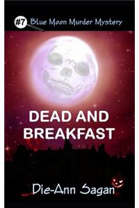 Dead and Breakfast